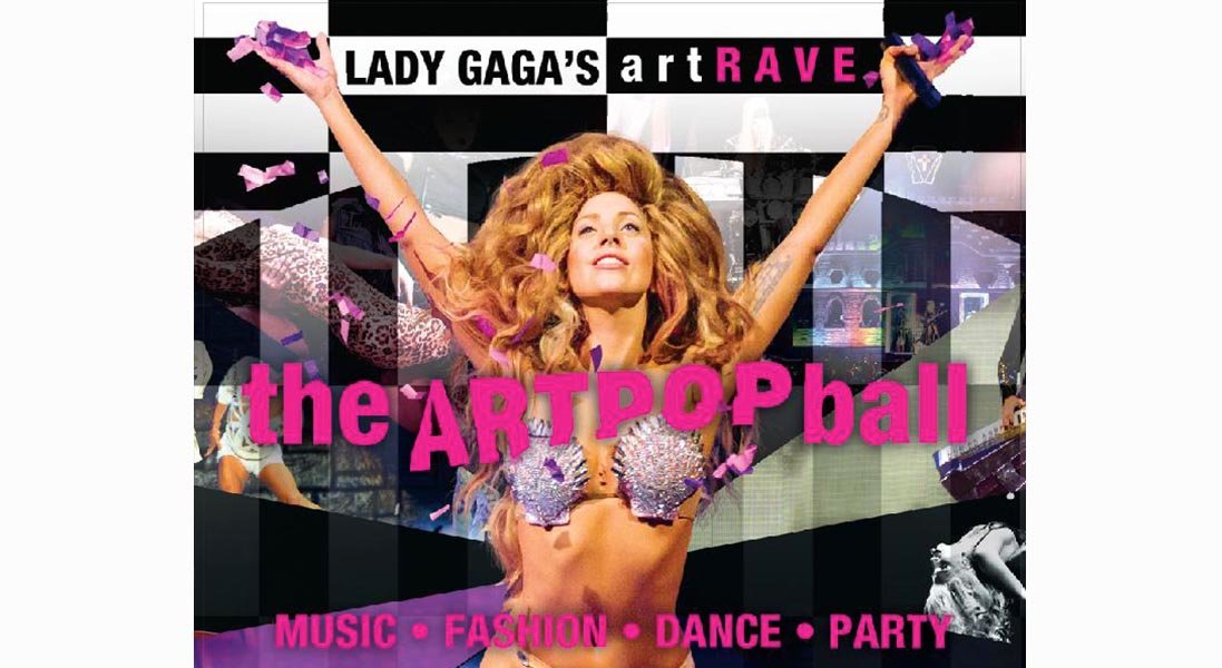 LADY GAGA’S art RAVE: the ARTPOP ball